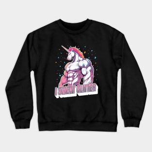 Unicorn I Sweat Glitter Funny Gym Workout Crewneck Sweatshirt